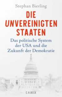 Die Unvereinigten Staaten : Das politische System der USA und die Zukunft der Demokratie （2024. 380 S. 217 mm）