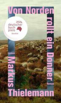 Von Norden rollt ein Donner : Roman  Shortlist Deutscher Buchpreis 2024. Nominiert für den Deutschen Buchpreis 2024 (Shortlist) （8. Aufl. 2024. 287 S. mit 1 Karte. 205 mm）