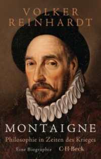 Montaigne : Philosophie in Zeiten des Krieges. Eine Biographie (Beck Paperback 6575) （2024. 330 S. mit 23 Abbildungen und 2 Karten. 194 mm）
