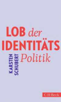 Lob der Identitätspolitik (Beck Paperback 6572) （2024. 223 S. 205 mm）