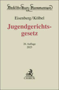 Jugendgerichtsgesetz. JGG (Beck'sche Kurz-Kommentare Band 48) （26. Aufl. 2025. XLVII, 1704 S. 194 mm）