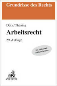 Arbeitsrecht (Grundrisse des Rechts) （29. Aufl. 2024. XXXI, 625 S. 194 mm）