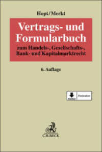 Vertrags- und Formularbuch : zum Handels-, Gesellschafts-, Bank- und Kapitalmarktrecht （6. Aufl. 2025. 2750 S. Mit Freischaltcode zum Download der Formulare (）