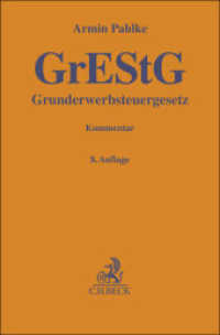 Grunderwerbsteuergesetz. GrEStG : Kommentar (Gelbe Erläuterungsbücher) （8. Aufl. 2025. 700 S. 194 mm）