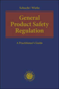 General Product Safety Regulation : A Practitioner's Guide （2025. 200 S. 240 mm）
