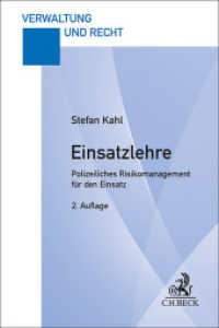 Einsatzlehre : Polizeiliches Risikomanagement für den Einsatz （2. Aufl. 2024. XXVIII, 307 S. mit 82 Abbildungen. 240 mm）