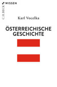 Österreichische Geschichte (C.H.BECK Wissen 2369) （6. Aufl. 2024. 128 S. mit 2 Karten. 180 mm）