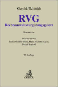 Rechtsanwaltsvergütungsgesetz. RVG : Kommentar (Grauer Kommentar) （27. Aufl. 2025. 2500 S. 240 mm）