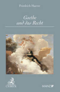 Goethe und das Recht （2024. 224 S. 178 mm）