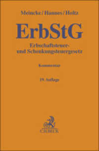 Erbschaftsteuer- und Schenkungsteuergesetz. ErbStG : Kommentar (Gelbe Erläuterungsbücher) （19. Aufl. 2025. 1100 S. 194 mm）