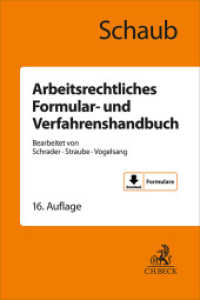 Arbeitsrechtliches Formular- und Verfahrenshandbuch （16. Aufl. 2025. 1300 S. Mit Freischaltnummer zum Herunterladen der Ver）