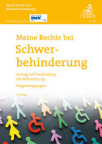 Meine Rechte bei Schwerbehinderung : Antrag auf Feststellung der Behinderung - Vergünstigungen （3. Aufl. 2025. 55 S. 297 mm）