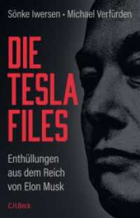Die Tesla-Files : Enthüllungen aus dem Reich von Elon Musk （3. Aufl. 2025. 246 S. 217 mm）