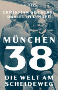 München 38 : Die Welt am Scheideweg （2026. 320 S. mit 20 Abbildungen. 217 mm）