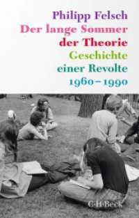 Der lange Sommer der Theorie : Geschichte einer Revolte. 1960-1990 (Beck Paperback 6589) （2025. 333 S. mit 23 Abbildungen. 194 mm）