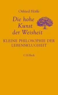 Die hohe Kunst der Weisheit : Kleine Philosophie der Lebensklugheit （2025. 237 S. 205 mm）