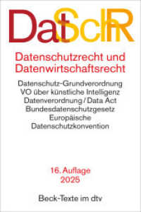 Datenschutzrecht und Datenwirtschaftsrecht : Datenschutz-Grundverordnung, JI-Richtlinie, Bundesdatenschutzgesetz, Verordnung über künstliche Intelligenz, Gesetz über digitale Dienste/Digital Services Act, Gesetz über digitale M&au （16. Aufl. 2024. LVIII, 1233 S. 191 mm）