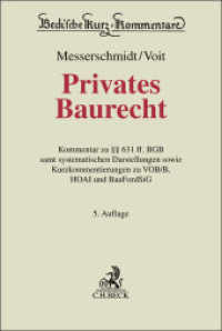 Privates Baurecht : Kommentar zu    631 ff. BGB samt systematischen Darstellungen sowie Kurzkommentierungen zu VOB/B, HOAI und BauFordSiG (Beck'sche Kurz-Kommentare Band 60) （5. Aufl. 2025. 2500 S. 240 mm）