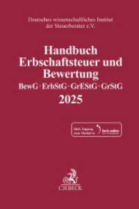 Handbuch Erbschaftsteuer und Bewertung 2025. BewG, ErbStG, GrEStG, GrStG 2025 (Schriften des Deutschen wissenschaftlichen Instituts der Steuerberater e.V.) （2025. 1500 S. Mit Freischaltcode zur Freischaltung des Online-Moduls (）