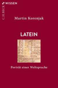 Latein : Porträt einer Weltsprache (C.H.BECK Wissen 2967) （2025. 128 S. mit 3 Abbildungen und 4 Karten. 180 mm）