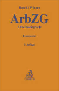 Arbeitszeitgesetz. ArbZG : Kommentar (Gelbe Erl&auml;uterungsb&uuml;cher) （5. Aufl.）