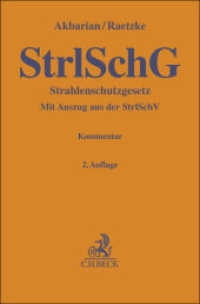 Strahlenschutzgesetz. StrlSchG : Kommentar (Gelbe Erläuterungsbücher) （2. Aufl. 2025. 1100 S. 194 mm）
