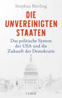 Die Unvereinigten Staaten : Das politische System der USA und die Zukunft der Demokratie （3. Aufl. 2025. 348 S. mit 13 Abbildungen und 22 Graphiken. 217 mm）