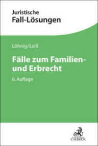 Fälle zum Familien- und Erbrecht (Juristische Fall-Lösungen) （6. Aufl. 2025. 240 S. 240 mm）