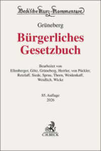 Bürgerliches Gesetzbuch. BGB (Beck'sche Kurz-Kommentare Band 7) （85. Aufl. 2025. 3400 S. Mit Beiblatt 'Benutzungshinweisezur 85. Auflag）