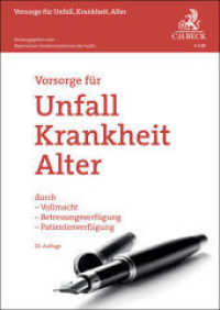 Vorsorge für Unfall, Krankheit, Alter : durch Vollmacht, Betreuungsverfügung, Patientenverfügung (Vorsorgebroschüren) （22. Aufl. 2025. 64 S. Mit heraustrennbaren Formularen (16 S.). 297 mm）