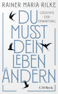 Du mußt dein Leben ändern : Gedichte der Erwartung (Beck Paperback 4235) （2025. 143 S. mit 1 Abbildung. 180 mm）