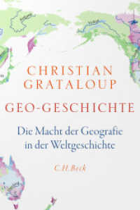 Geogeschichte : Die Macht der Geografie in der Weltgeschichte （2025. 500 S. mit 60 Karten. 240 mm）