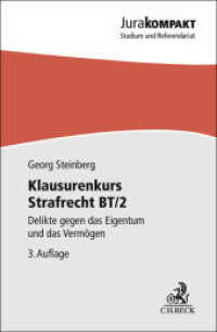 Klausurenkurs Strafrecht BT/2 : Delikte gegen das Eigentum und das Vermögen (Jura kompakt) （3. Aufl. 2025. XII, 109 S. 180 mm）