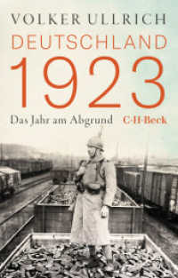 Deutschland 1923 : Das Jahr am Abgrund (Beck Paperback 6607) （2025. 441 S. mit 25 Abbildungen. 194 mm）