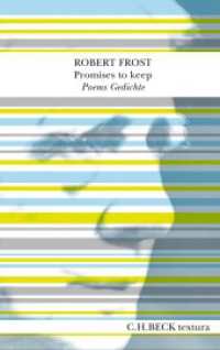 Promises to keep : Poems. Gedichte (Textura) （10. Aufl. 2025. 160 S. 202 mm）