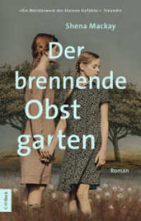 Der brennende Obstgarten : Roman （2025. 291 S. 194 mm）