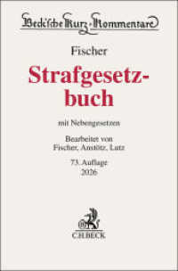 Strafgesetzbuch. StGB : mit Nebengesetzen (Beck'sche Kurz-Kommentare Band 10) （73. Aufl. 2025. 3000 S. Mit  Code zur Nutzung der KI-Anwendung FRAG DE）