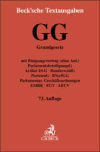 Grundgesetz für die Bundesrepublik Deutschland. GG (Beck'sche Textausgaben) （73. Aufl. 2025. XXXI, 881 S. 194 mm）