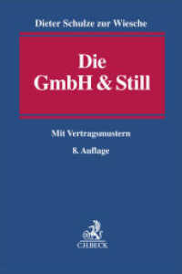 Die GmbH & Still : Recht und Steuern. Mit Vertragsmustern （8. Aufl.）