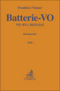 Batterie-VO : VO (EU) 2023/1542 (Gelbe Erläuterungsbücher) （2025. 600 S. 194 mm）