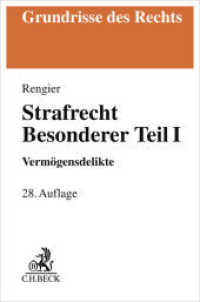 Strafrecht Besonderer Teil I : Verm&ouml;gensdelikte (Grundrisse des Rechts) （28. Aufl.）