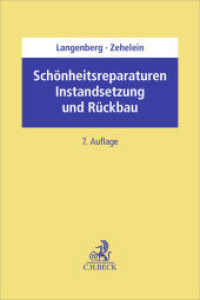 Sch&ouml;nheitsreparaturen, Instandsetzung und R&uuml;ckbau : bei Wohn- und Gewerberaum （7. Aufl.）