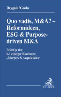 Quo vadis, M&A? - Reformideen, ESG & Purpose-driven M&A : Beitr&auml;ge der 6. Leipziger Konferenz "Mergers & Acquisitions" am 19. und 20.9.2025 in Leipzig
