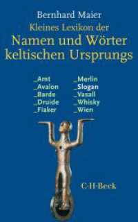 Kleines Lexikon der Namen und W&ouml;rter keltischen Ursprungs (Beck Paperback) （4. Aufl.）