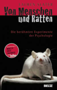 Von Menschen und Ratten : Die berühmten Experimente der Psychologie. Ausgezeichnet als Wissenschaftsbuch des Jahres 2005 (Beltz Taschenbücher 187) （7. Aufl. 2009. 351 S. 208 mm）