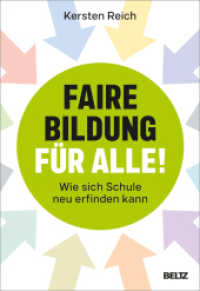 Faire Bildung für alle! : Wie sich Schule neu erfinden kann （2023. 299 S. 5 schw.-w. Abb., 3 schw.-w. Tab. 242 mm）
