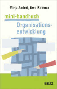 Mini-Handbuch Organisationsentwicklung : Konzepte, Methoden, Praxistipps (Mini-Handbücher) （2018. 251 S. 30 schw.-w. Abb., 4 schw.-w. Tab. 209 mm）
