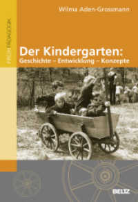 Der Kindergarten : Geschichte - Entwicklung - Konzepte (Fr&uuml;hp&auml;dagogik) （2011. 240 S. 45 schw.-w. Abb., 2 schw.-w. Fotos, 5 schw.-w. Tab. 240 m）