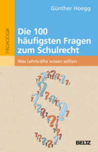 Die 100 häufigsten Fragen zum Schulrecht : Was Lehrkräfte wissen sollten （2019. 208 S. 8 schw.-w. Zeichn. 208 mm）