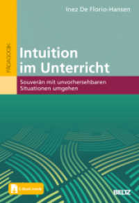 Intuition im Unterricht : Souverän mit unvorhersehbaren Situationen umgehen. Mit E-Book inside （2023. 125 S. 10 schw.-w. Zeichn., 5 schw.-w. Tab. 242 mm）